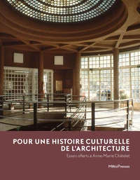 Pour une histoire culturelle de l'architecture