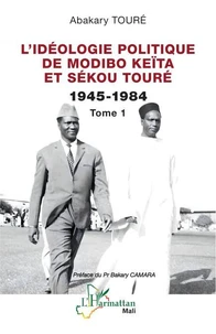 L’idéologie politique de Modibo Keïta et Sékou Touré