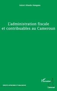 L'administration fiscale et contribuables au Cameroun