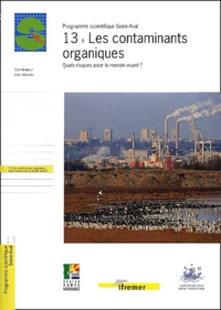 Les Contaminants Organiques. Quels Risques Pour Le Monde Vivant ?