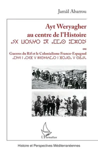 Ayt Weryagher au centre de l'Histoire