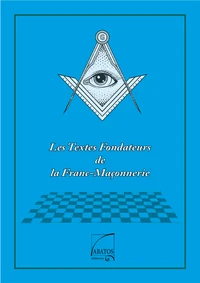 Les textes fondateurs de la franc-maçonnerie