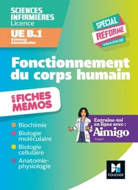 L'UE B1 en fiches mémos - Sciences biomédicales - Fonctionnement du corps humain - DEI