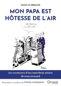 Mon papa est hôtesse de l'air
