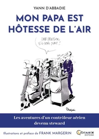Mon papa est hôtesse de l'air