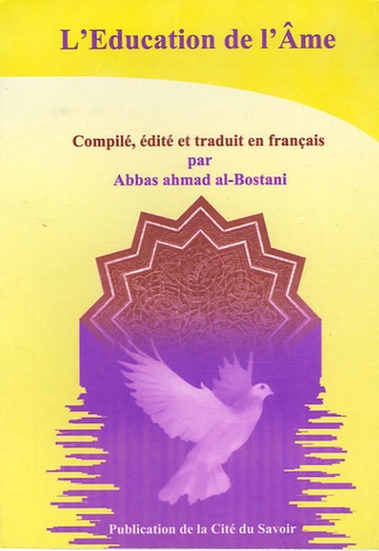 Abbas-Ahmad Al-Bostani - L'Education de l'Ame.