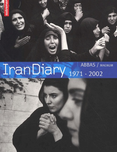  Abbas - Iran Diary. 1971-2002.