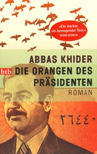 Abbas Khider - Die Orangen des Präsidenten.