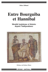 Entre Bourguiba et Hannibal