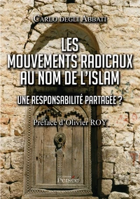 Les mouvements radicaux au nom de l'Islam
