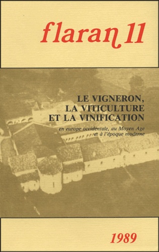 Flaran N° 11, 1989 Le vigneron, la viticulture et la vinification. En Europe occidentale au Moyen Age et à l'époque moderne