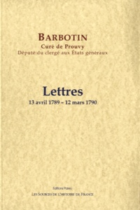  Abbé Barbotin - Lettres - 13 avril 1789 - 12 mars 1790.