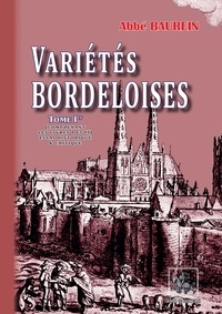 Amazon livre télécharger Varietes bordeloises (tome i comprenant les livres i & ii) par Abbe Baurein 9782824053943 (French Edition) PDF MOBI RTF