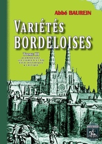 Téléchargements gratuits de livres numériques Variétés Bordeloises  - Tome 3 comprenant les livres V & VI (Litterature Francaise) 9782824053356 CHM iBook par Abbe Baurein