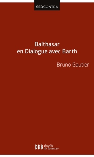 Balthasar en Dialogue avec Barth
