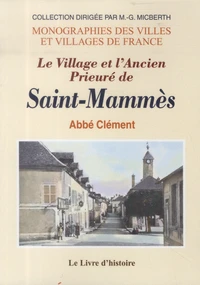 Le Village et l'Ancien Prieuré de Saint-Mammès