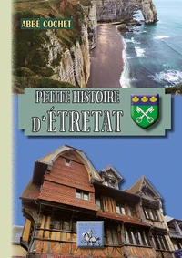 Petite Histoire d'Etretat