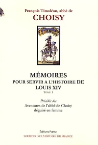 Mémoires pour servir à l'histoire de Louis XIV