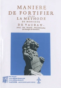 Manière de fortifier selon la méthode de Monsieur de Vauban