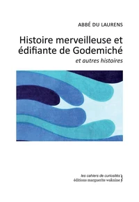 Histoire merveilleuse et édifiante de godemiché