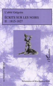 Ecrits sur les noirs 1815-1827