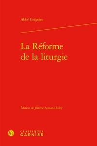 Abbé Grégoire - La Réforme de la liturgie.