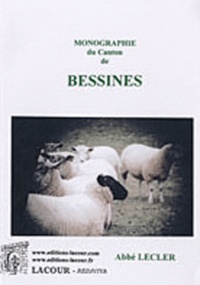  Abbé Lecler - Monographie du canton de Bessines.