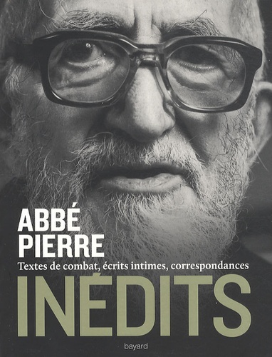  Abbé Pierre et Brigitte Mary - Inédits - Textes de combat, écrits intimes, correspondances.