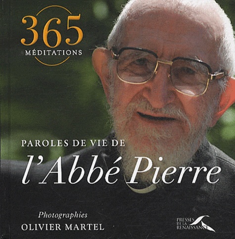  Abbé Pierre - Paroles de vie de L'Abbé Pierre.