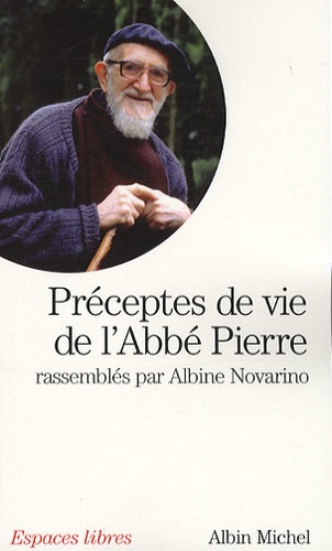  Abbé Pierre et Albine Novarino-Pothier - Préceptes de vie de l'abbé Pierre.