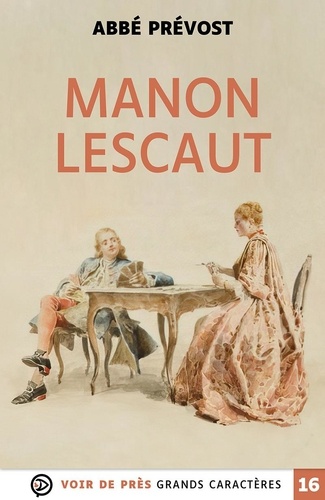 Manon Lescaut Edition en gros caractères
