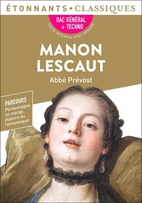  Abbé Prévost - Manon Lescaut - BAC 2024 1re générale et technologiques - Parcours : personnage en marge, plaisir du romanesque.