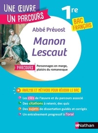 Abbé Prévost - Manon Lescaut - Bac Français 1re ; Parcours personnages en marge, plaisir du romanesque.