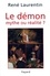 Le Démon, mythe ou réalité ?. Enseignement et expérience du Christ et de l'Eglise