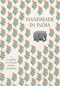 Téléchargez des ebooks gratuits en ligne pour kindle Handmade in India: A Geographic Encyclopedia of Indian Handicrafts par Abbeville Press (Litterature Francaise) 9780789215024