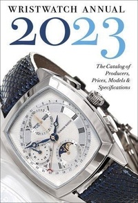 Wristwatch Annual 2023 - The catalog of... de Abbeville Press - Grand  Format - Livre - Decitre