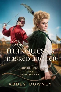 The Marquess's Masked Archer