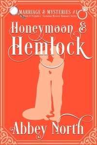  Abbey North - Honeymoon &amp; Hemlock - Marriage &amp; Mysteries.
