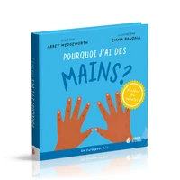 Pourquoi j´ai des mains ?