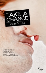Abbi Glines - Take a chance.