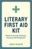 Literary First Aid Kit. Words for Everyday Dilemmas, Decisions and Emergencies