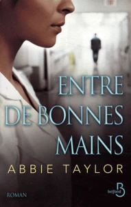 Entre de bonnes mains