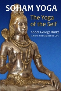  Abbot George Burke - Soham Yoga: The Yoga of the Self.