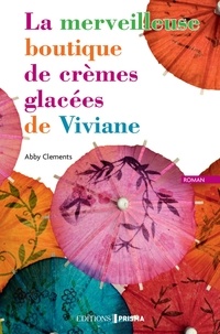 Abby Clements - La merveilleuse boutique de crèmes glacées de viviane.