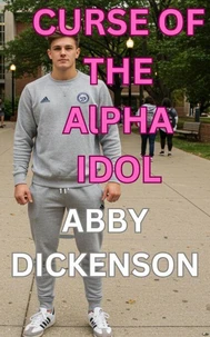 Curse of the Alpha Idol