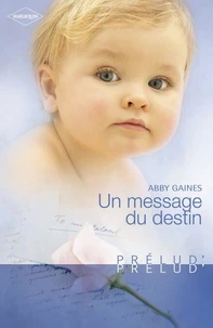 Un message du destin (Harlequin Prélud')