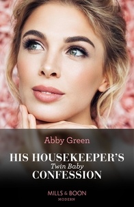 Téléchargement complet de la version complète de Bookworm His Housekeeper's Twin Baby Confession par Abby Green 9780008928971