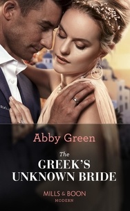 Abby Green - The Greek's Unknown Bride.