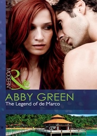 Abby Green - The Legend Of De Marco.