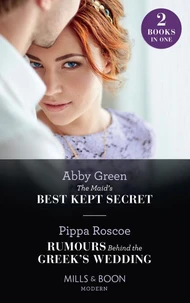 The Maid's Best Kept Secret / Rumours Behind The Greek's Wedding